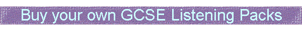 Buy your own GCSE Listening Packs